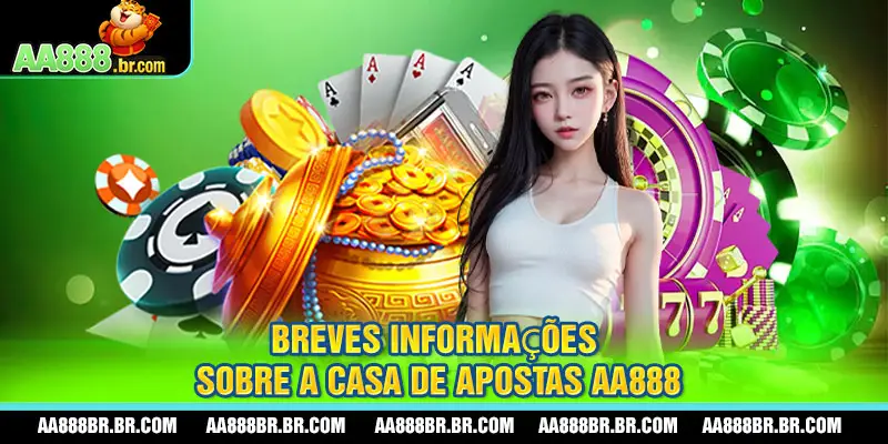 Breves informações sobre a casa de apostas AA888