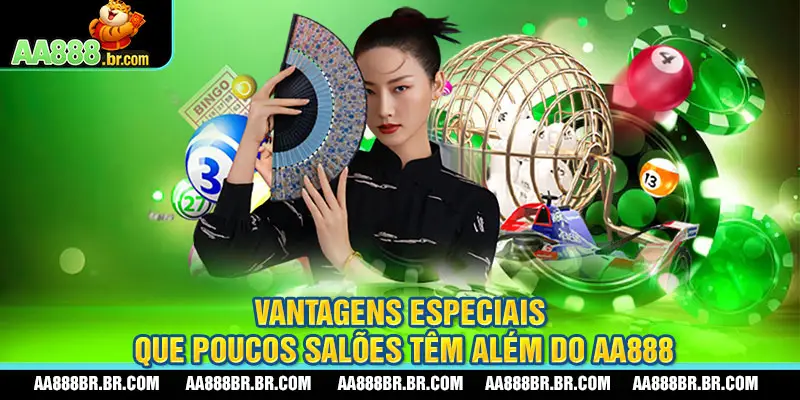 Vantagens especiais que poucos salões têm além do AA888